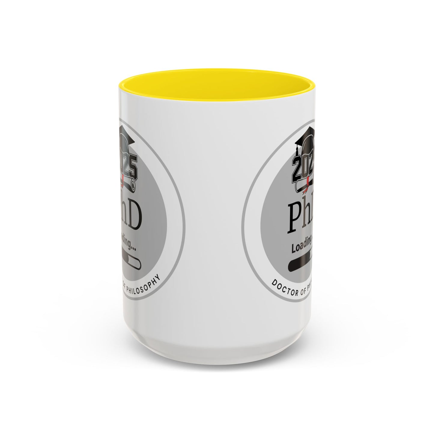Mug - PhD Loading, Future Doctor of Philosophy Graduation Gift and Appreciation Coffee Mug, PhD Mug- 11oz/15oz