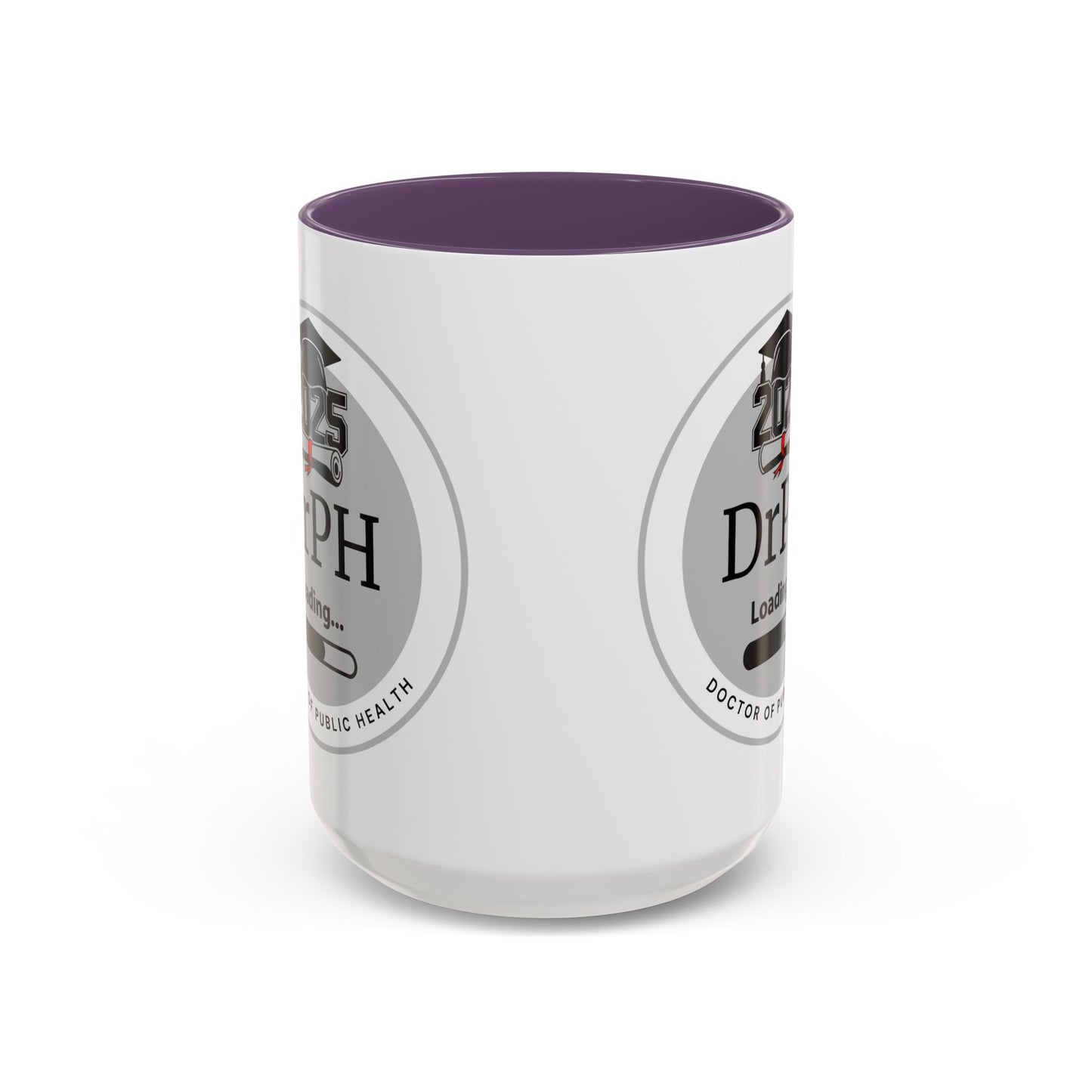Mug - DrPH Loading, Future Doctor of Public Health Mug, Graduation Gift, Healthcare Professional Coffee Mug- 11oz/15oz