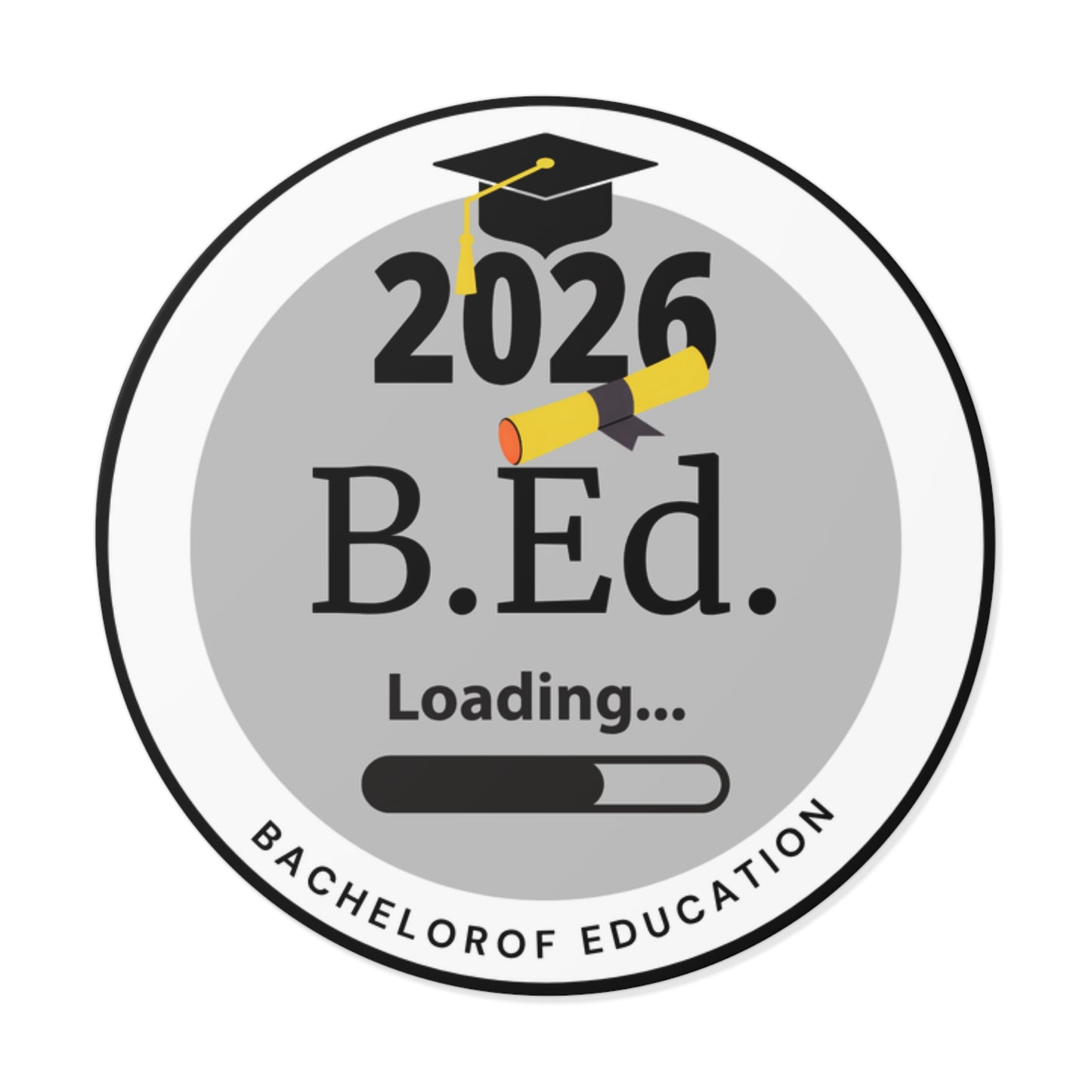 Vinyl Sticker - Bachelor of Education, Graduate Class of 2026, Future Graduate