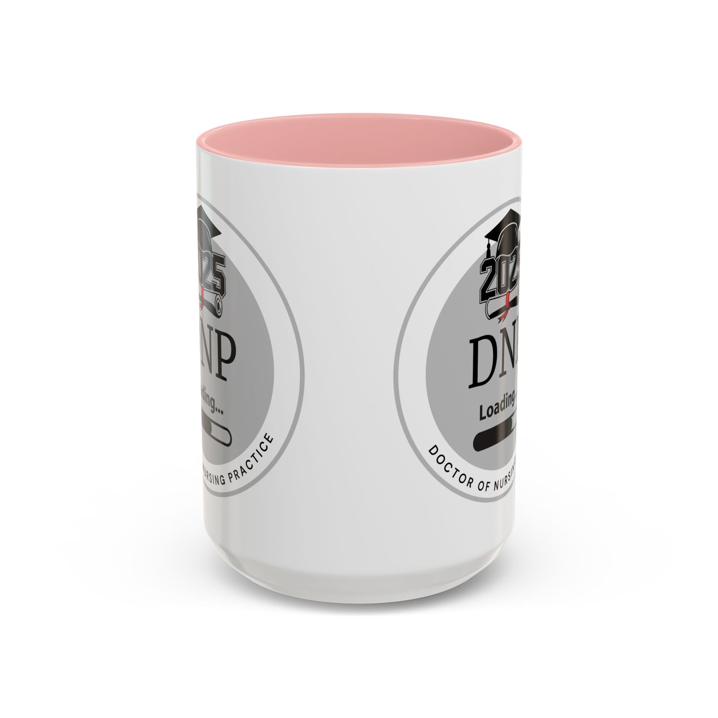 Mug - DNP Loading, Future Doctor of Nursing Practice - 11oz/15oz