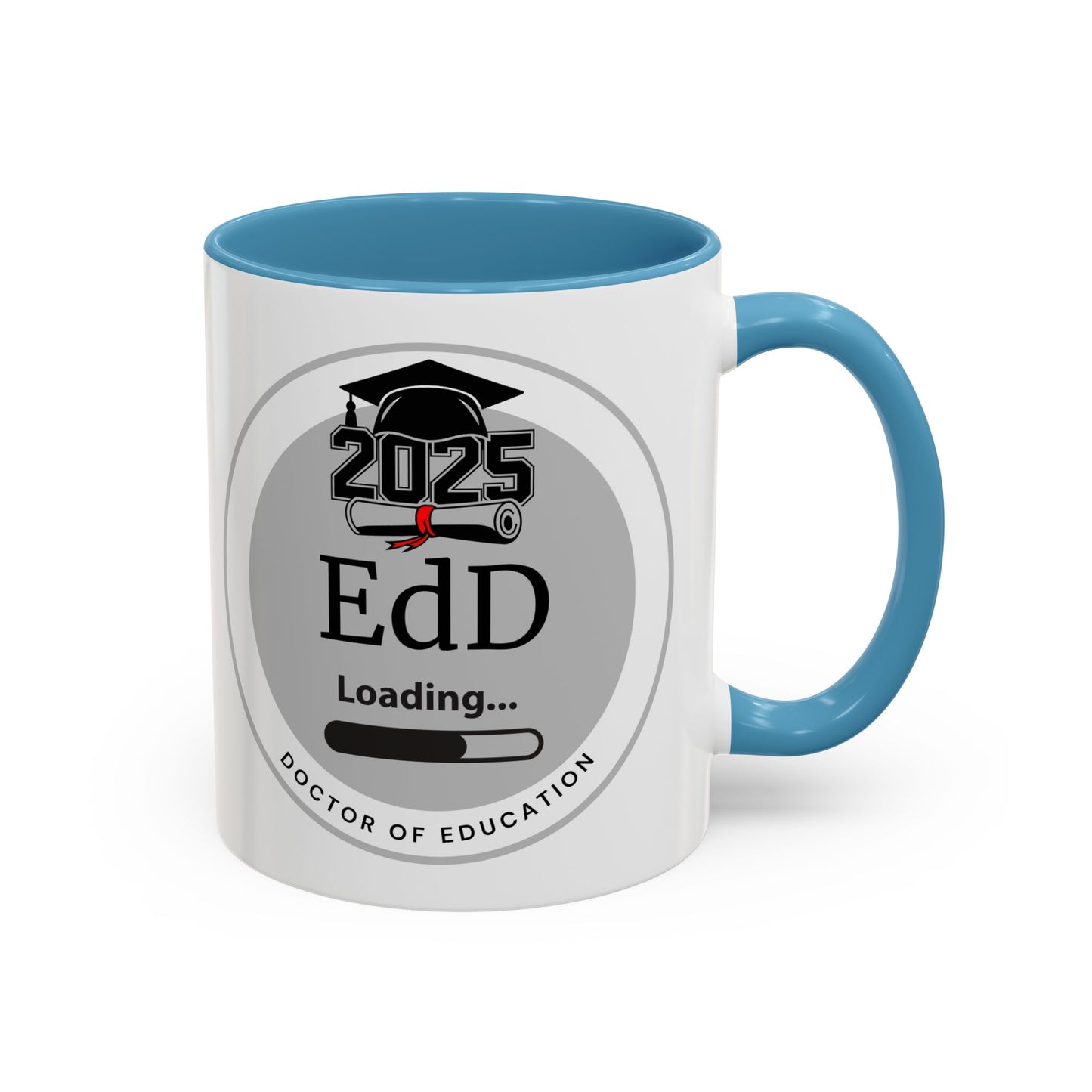 Mug - EdD Loading, Future EdD Mug- 11oz/15oz