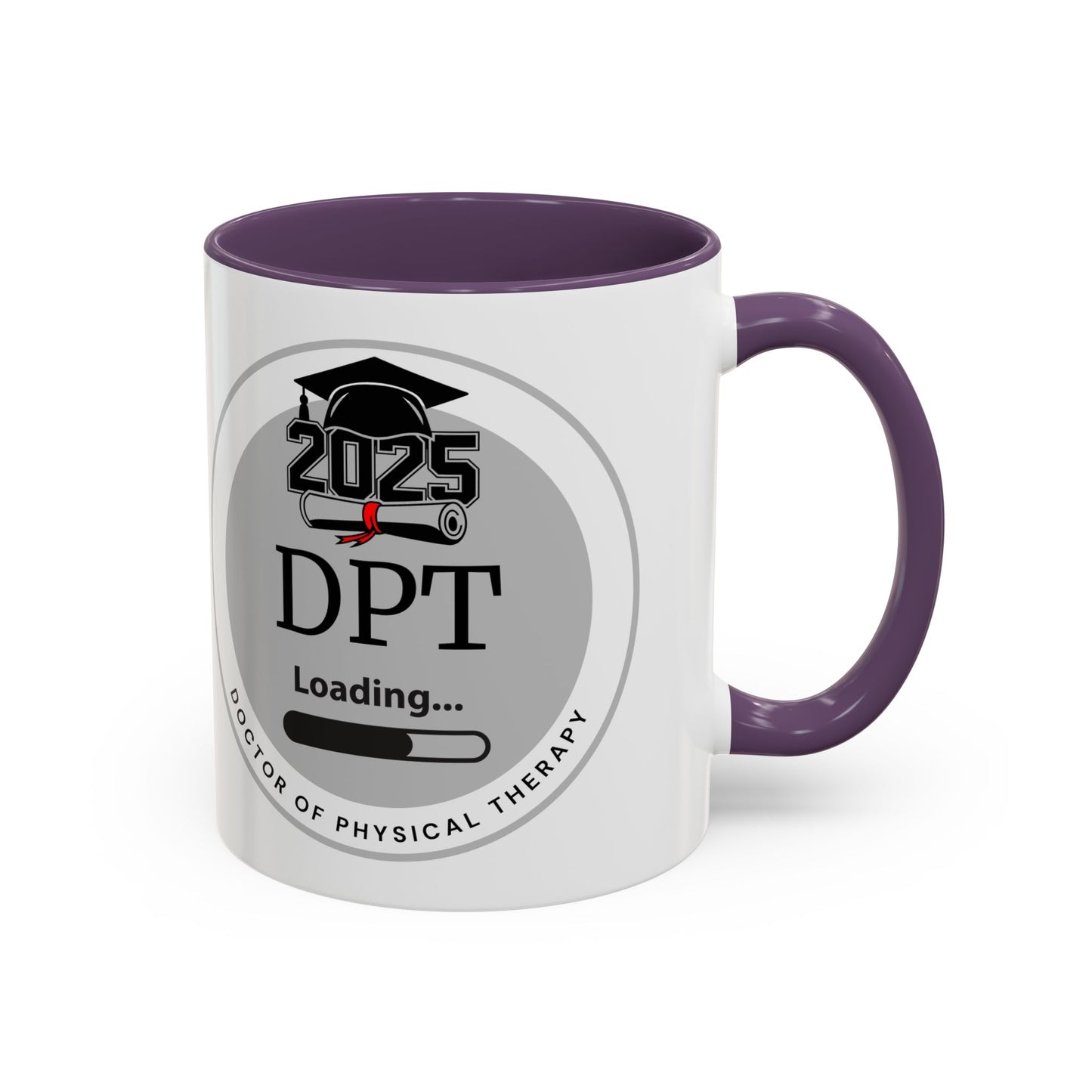Mug - DPT Loading Future Doctor of Physical Therapy - 11oz/15oz Coffee Cup