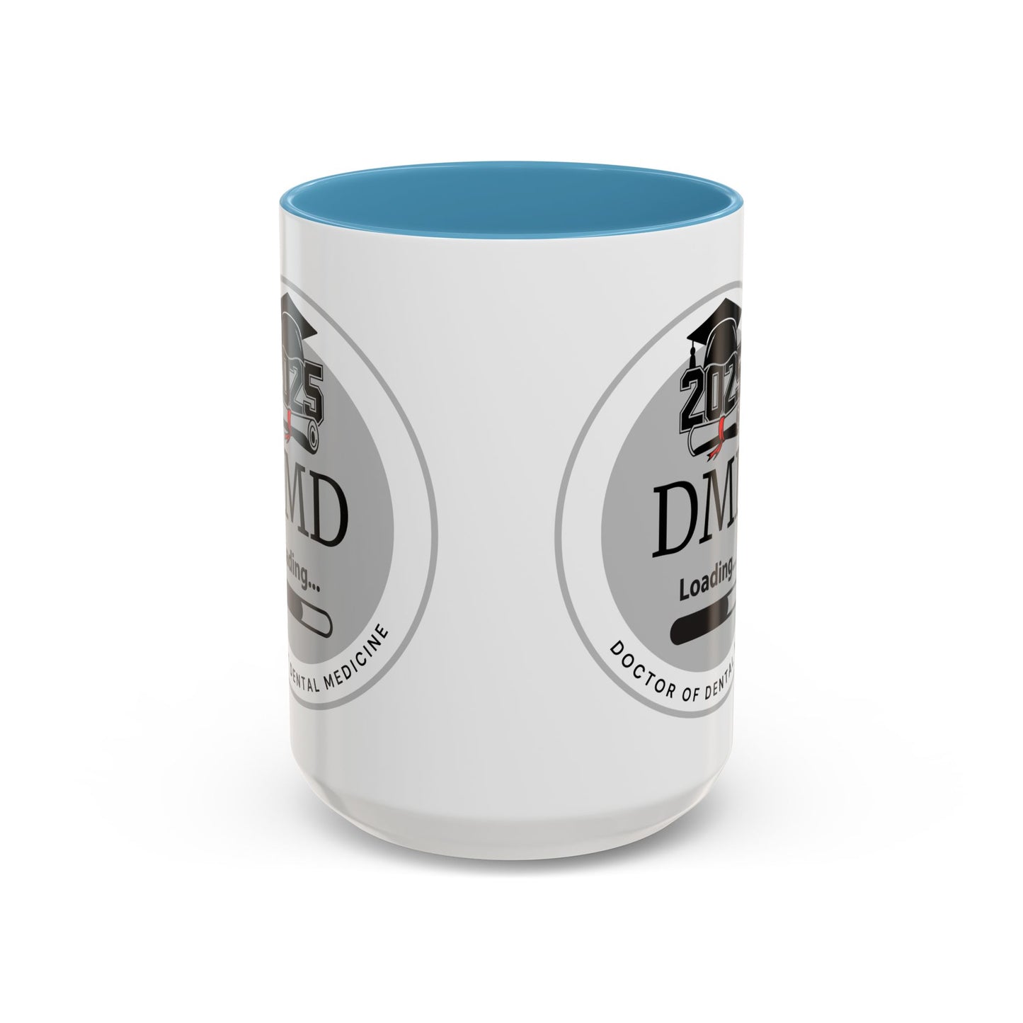 Mug - DMD Loading, Future Doctor of Dental Medicine- 11oz/15oz