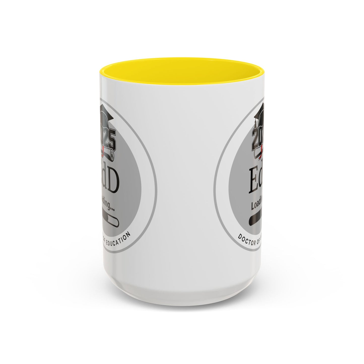 Mug - EdD Loading, Future EdD Mug- 11oz/15oz