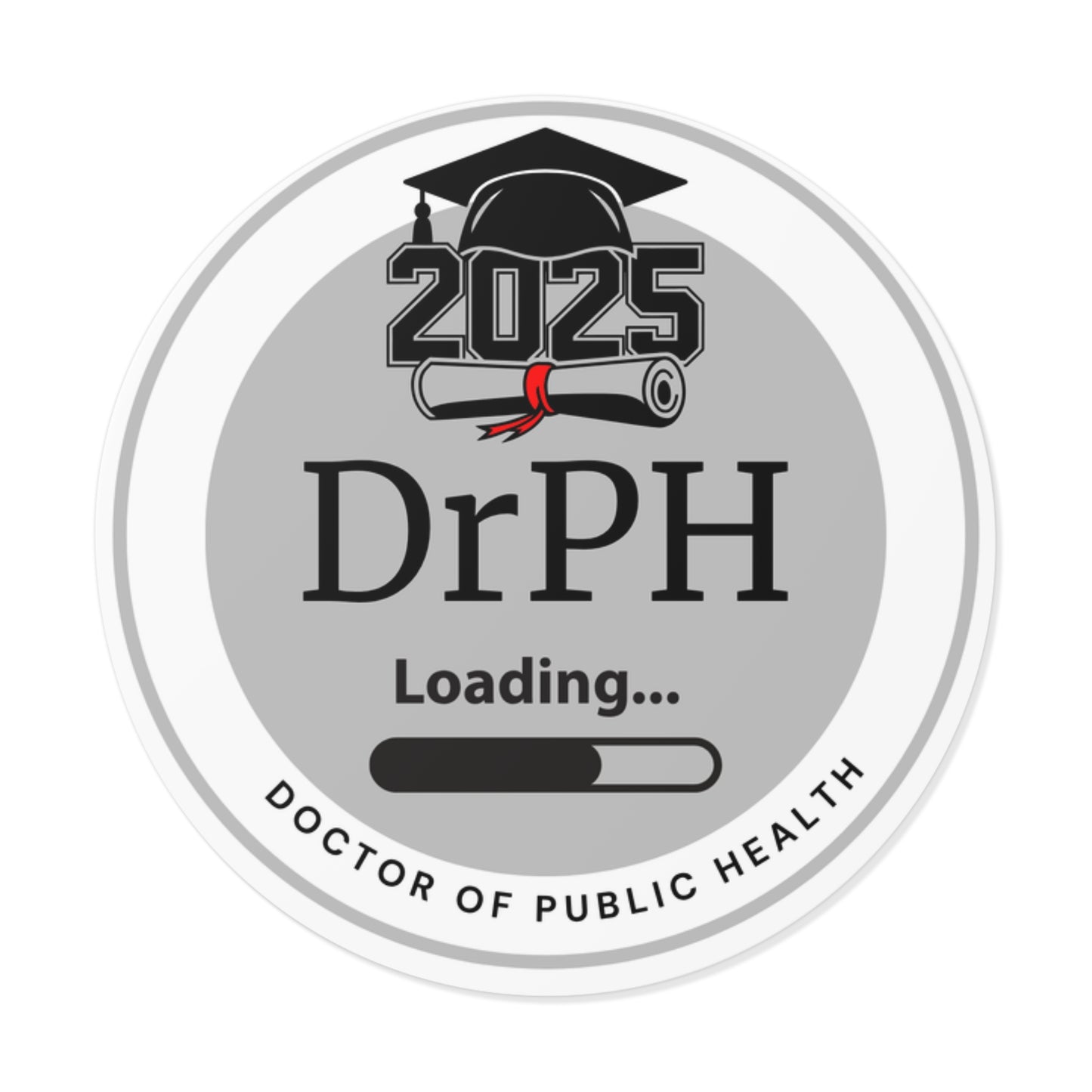 Vinyl Sticker - DrPH Sticker, Doctor of Public Health, Future Doctor, Graduation Loading