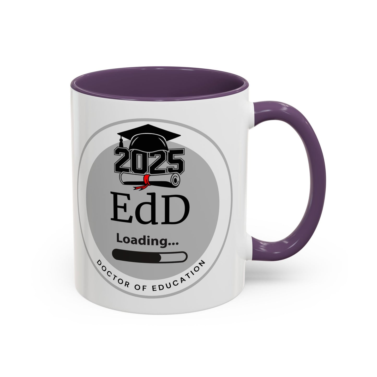 Mug - EdD Loading, Future EdD Mug- 11oz/15oz