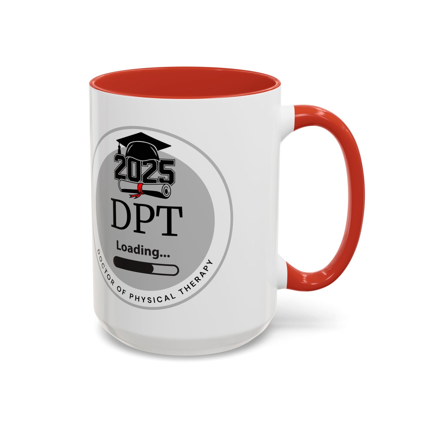 Mug - DPT Loading Future Doctor of Physical Therapy - 11oz/15oz Coffee Cup