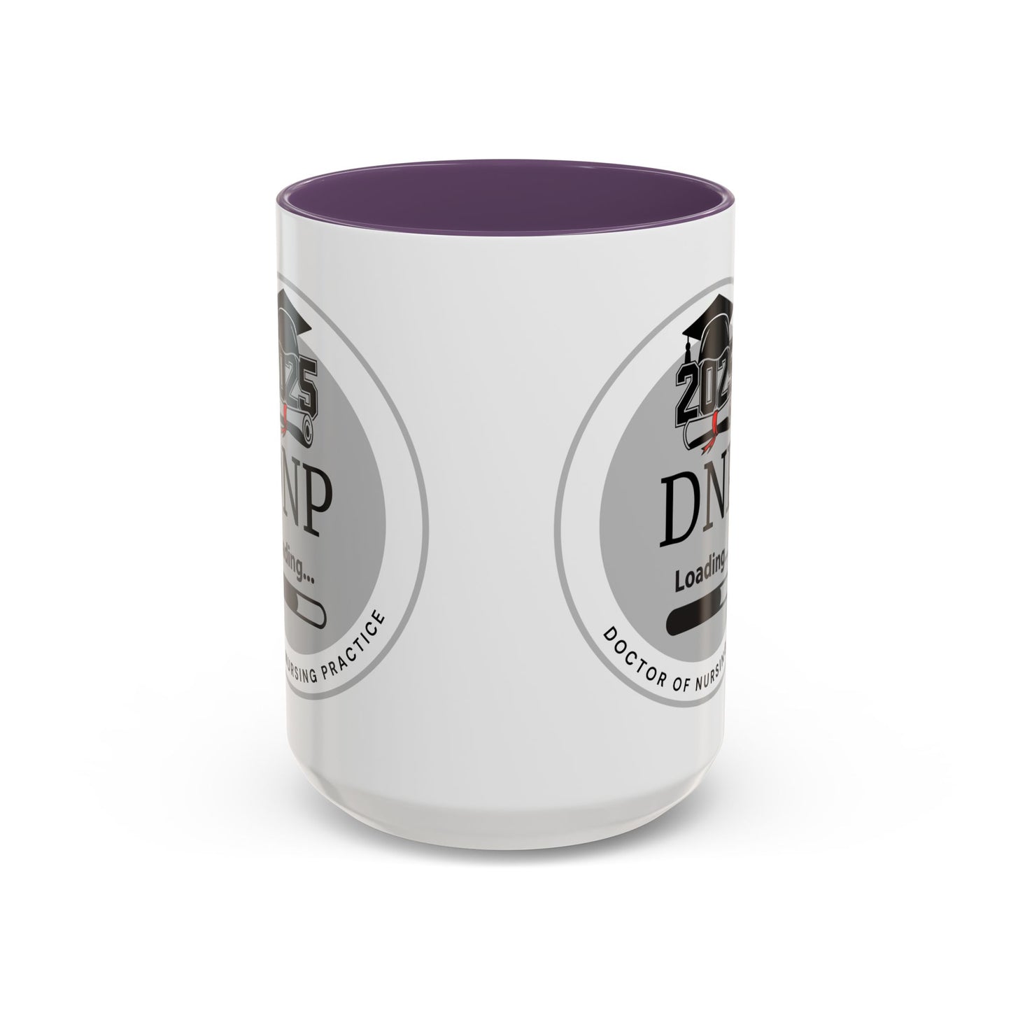 Mug - DNP Loading, Future Doctor of Nursing Practice - 11oz/15oz