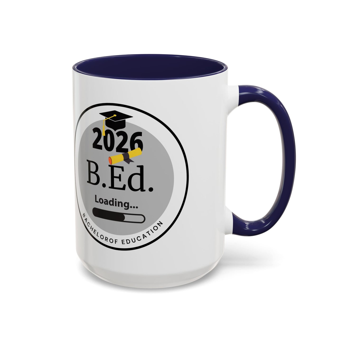 Mug - Bachelor of Education, Future Graduate Coffee Cup - 11oz/15oz Gift