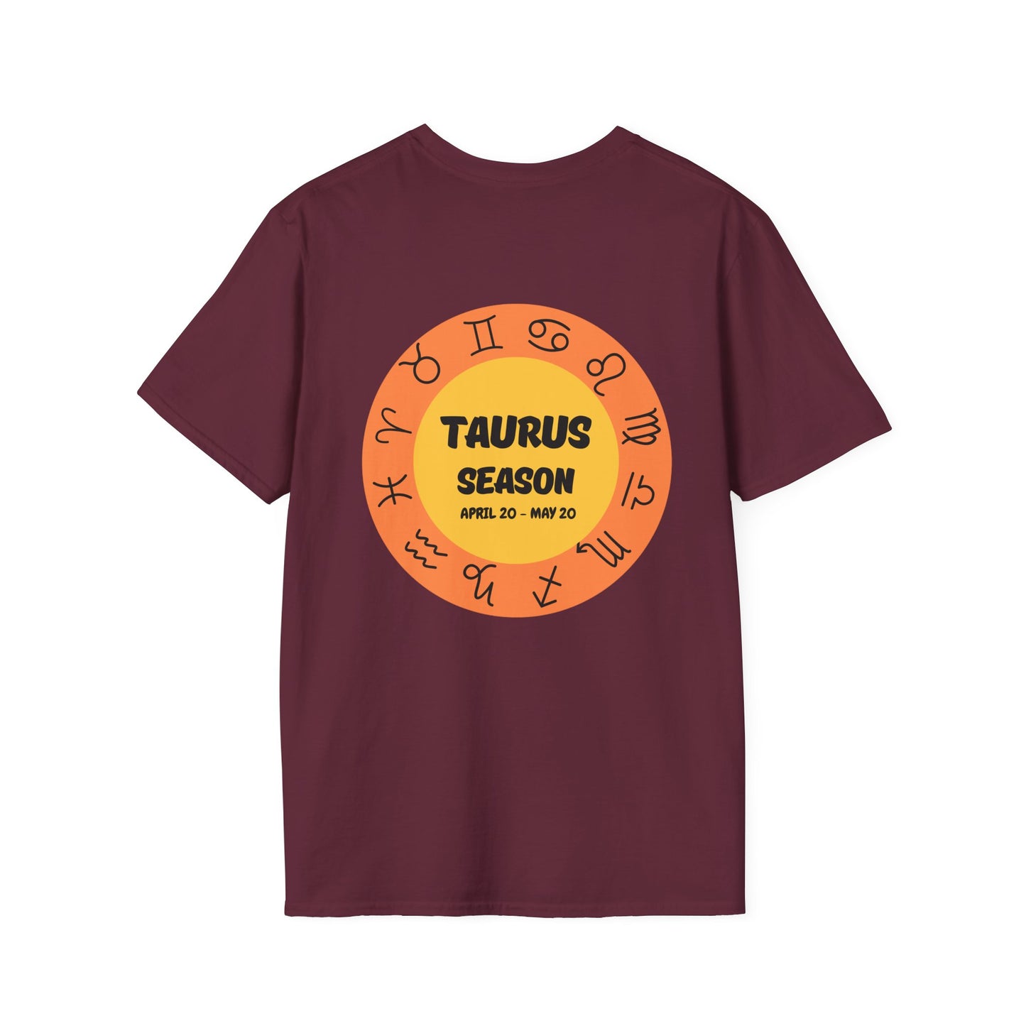 Taurus Season Zodiac Unisex T-Shirt - Softstyle Tee for Birthdays and Bull Lovers