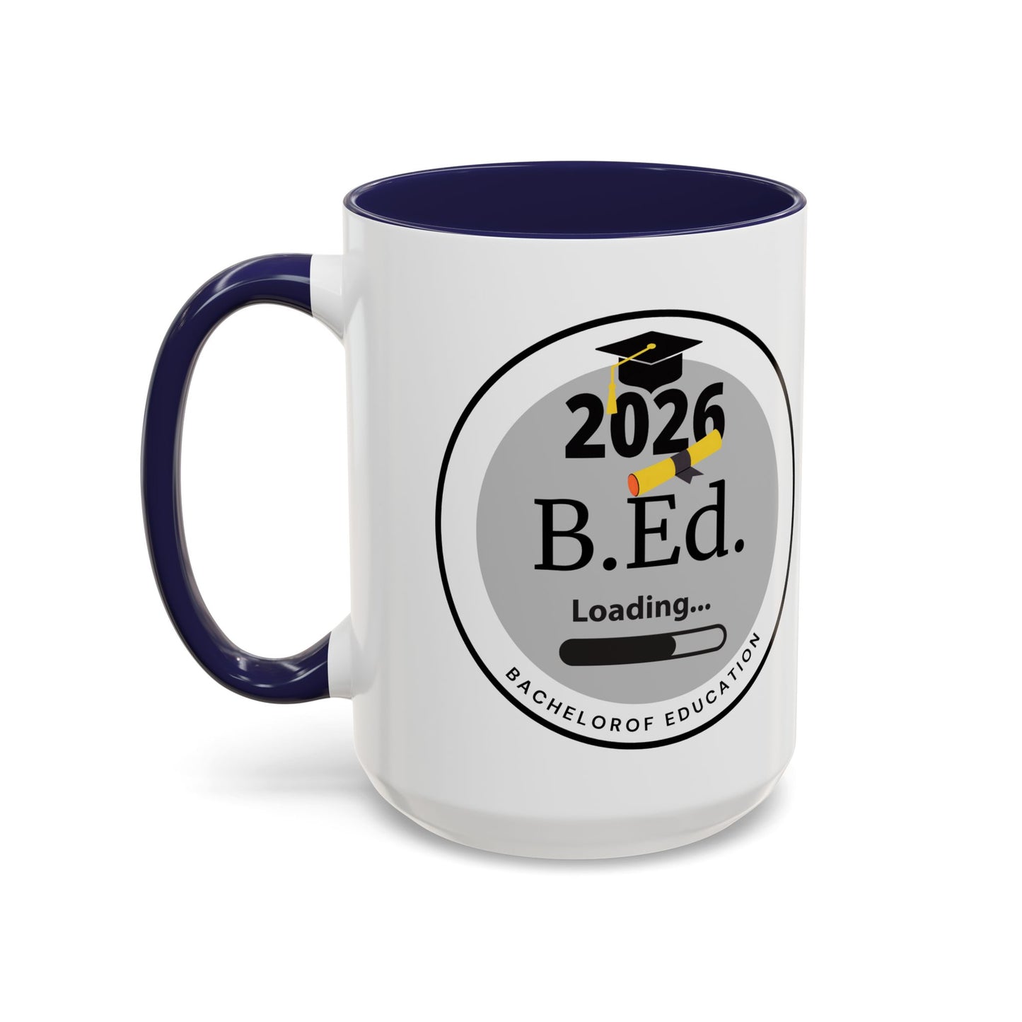 Mug - Bachelor of Education, Future Graduate Coffee Cup - 11oz/15oz Gift