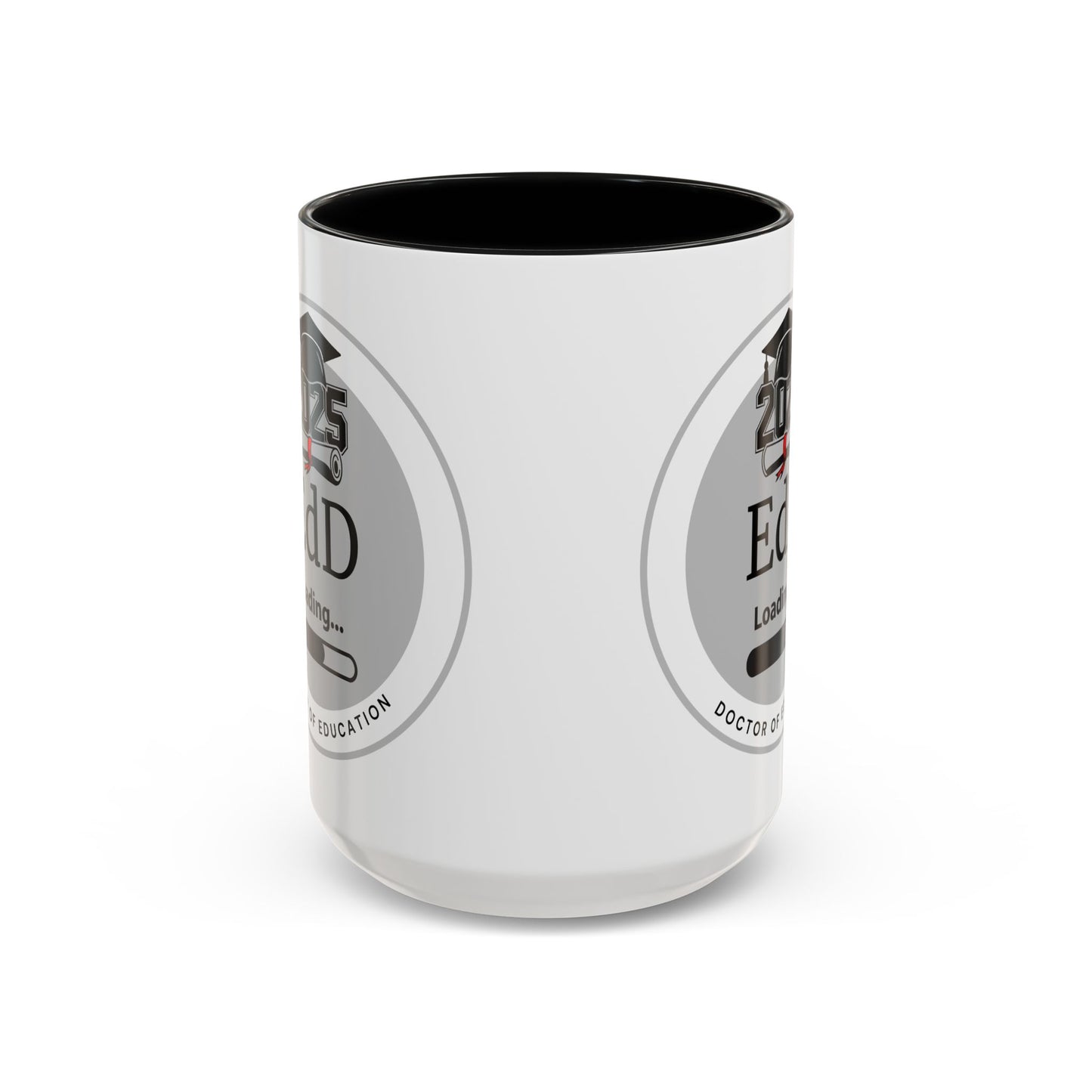 Mug - EdD Loading, Future EdD Mug- 11oz/15oz