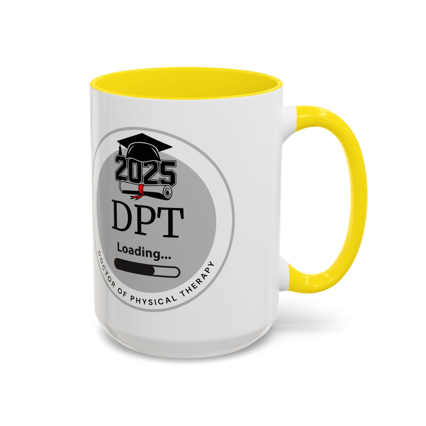 Mug - DPT Loading Future Doctor of Physical Therapy - 11oz/15oz Coffee Cup
