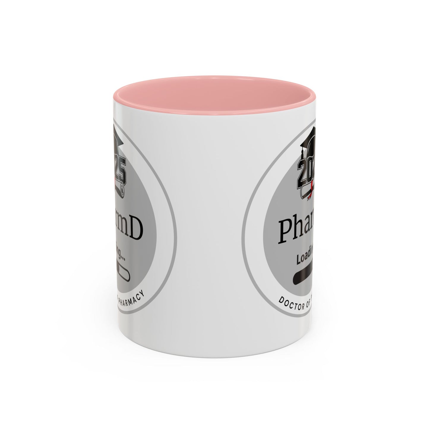 Mug - PharmD Loading, Future Doctor of Pharmacy - 11oz/15oz Coffee Cup