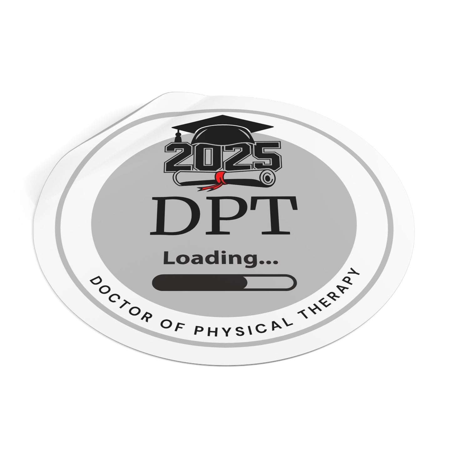 Vinyl Sticker - DPT Sticker, Doctor of Physical Therapy, Future Doctor, Graduation Loading