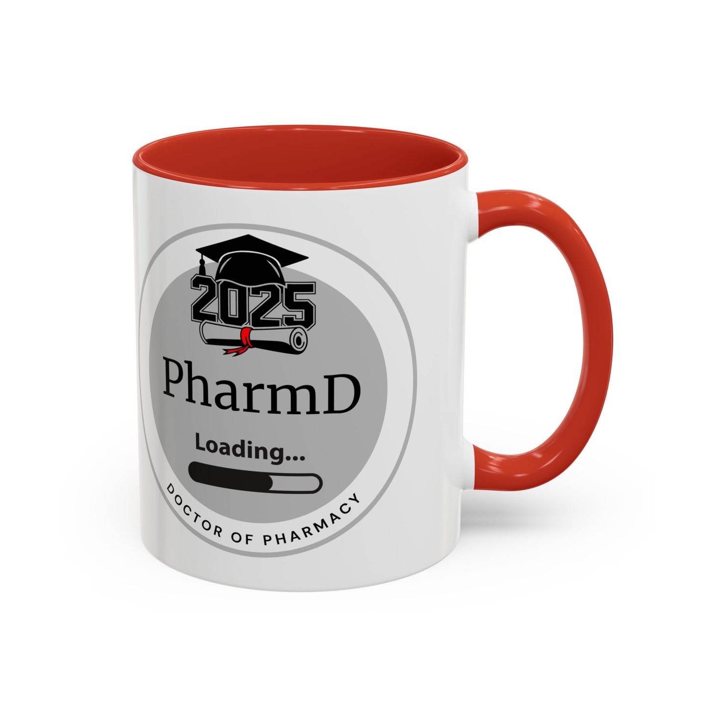 Mug - PharmD Loading, Future Doctor of Pharmacy - 11oz/15oz Coffee Cup