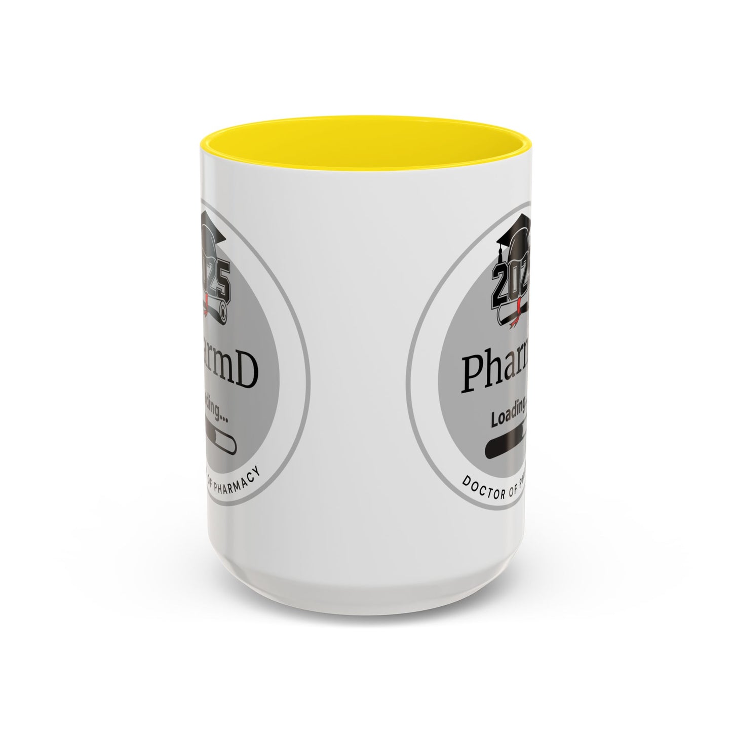 Mug - PharmD Loading, Future Doctor of Pharmacy - 11oz/15oz Coffee Cup