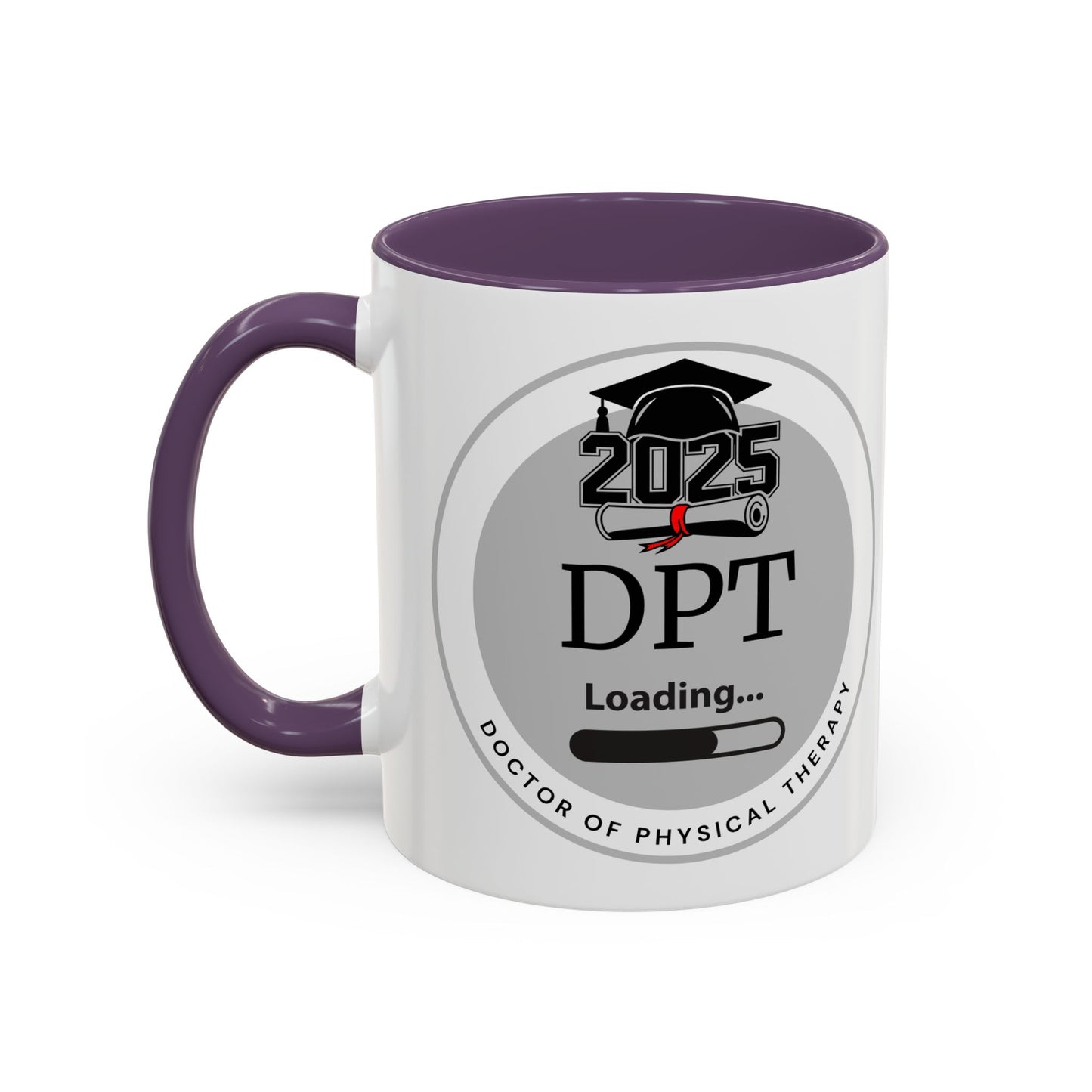 Mug - DPT Loading Future Doctor of Physical Therapy - 11oz/15oz Coffee Cup