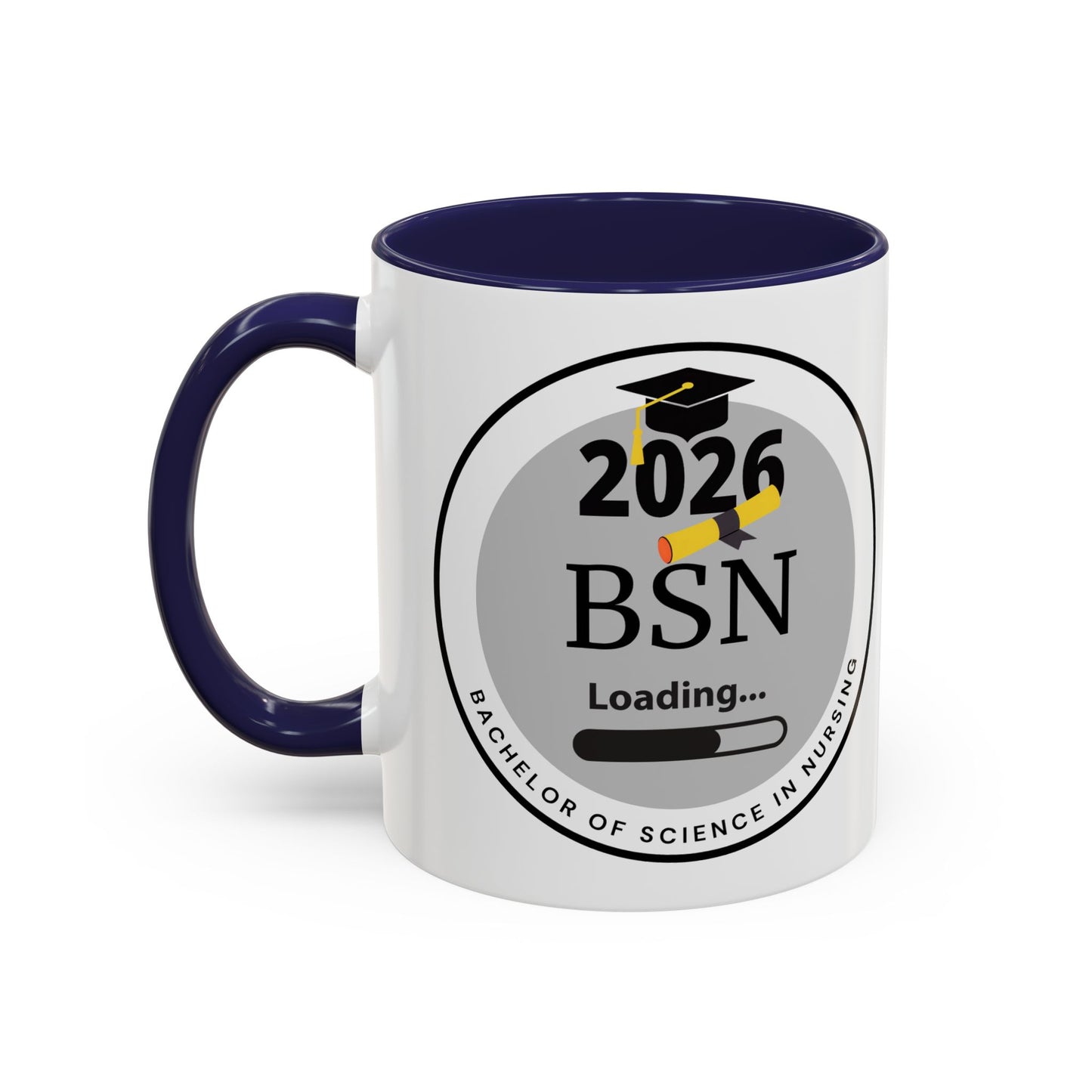 Mug - Bachelor of Science in Nursing, Future Graduate- 11oz/15oz Coffee Cup
