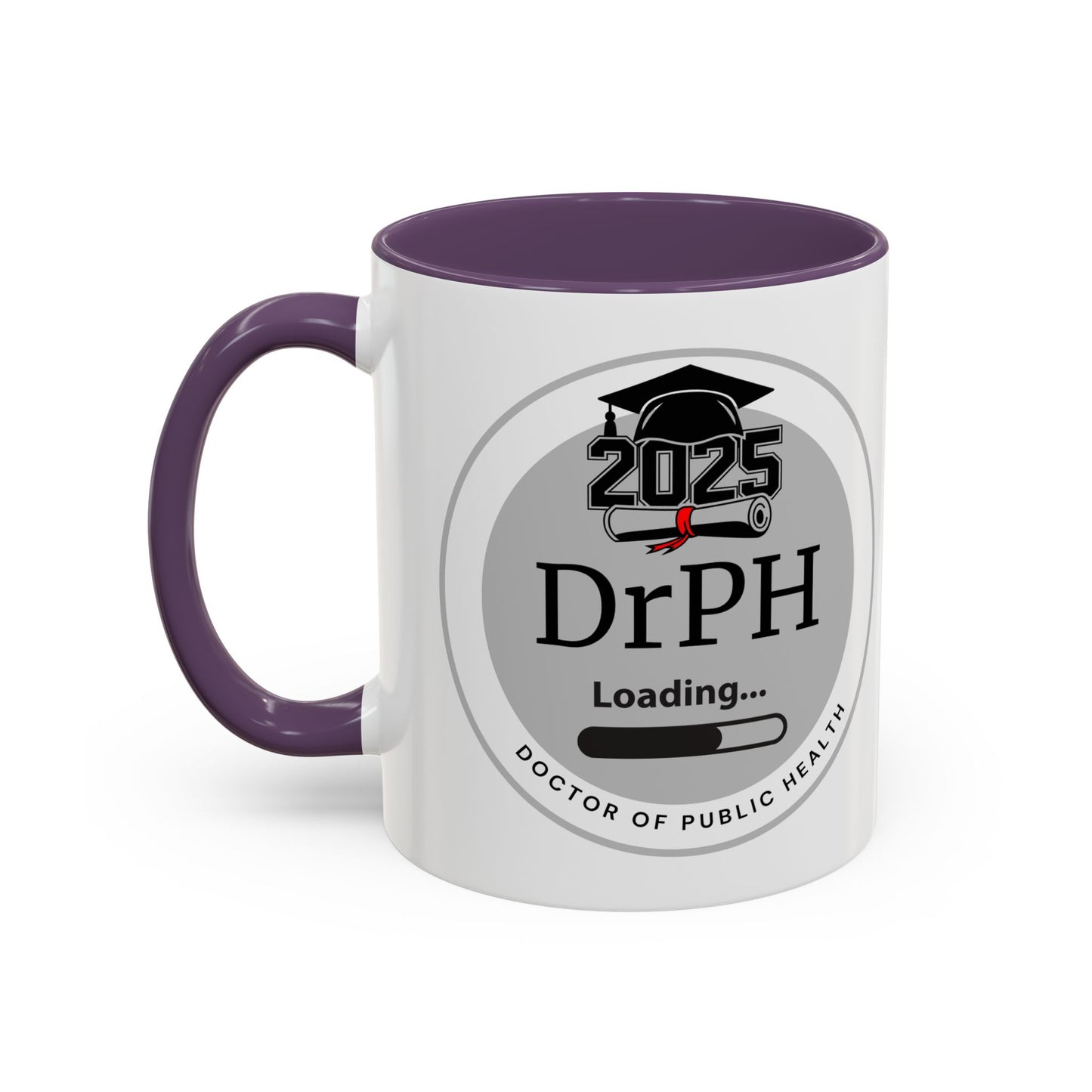 Mug - DrPH Loading, Future Doctor of Public Health Mug, Graduation Gift, Healthcare Professional Coffee Mug- 11oz/15oz