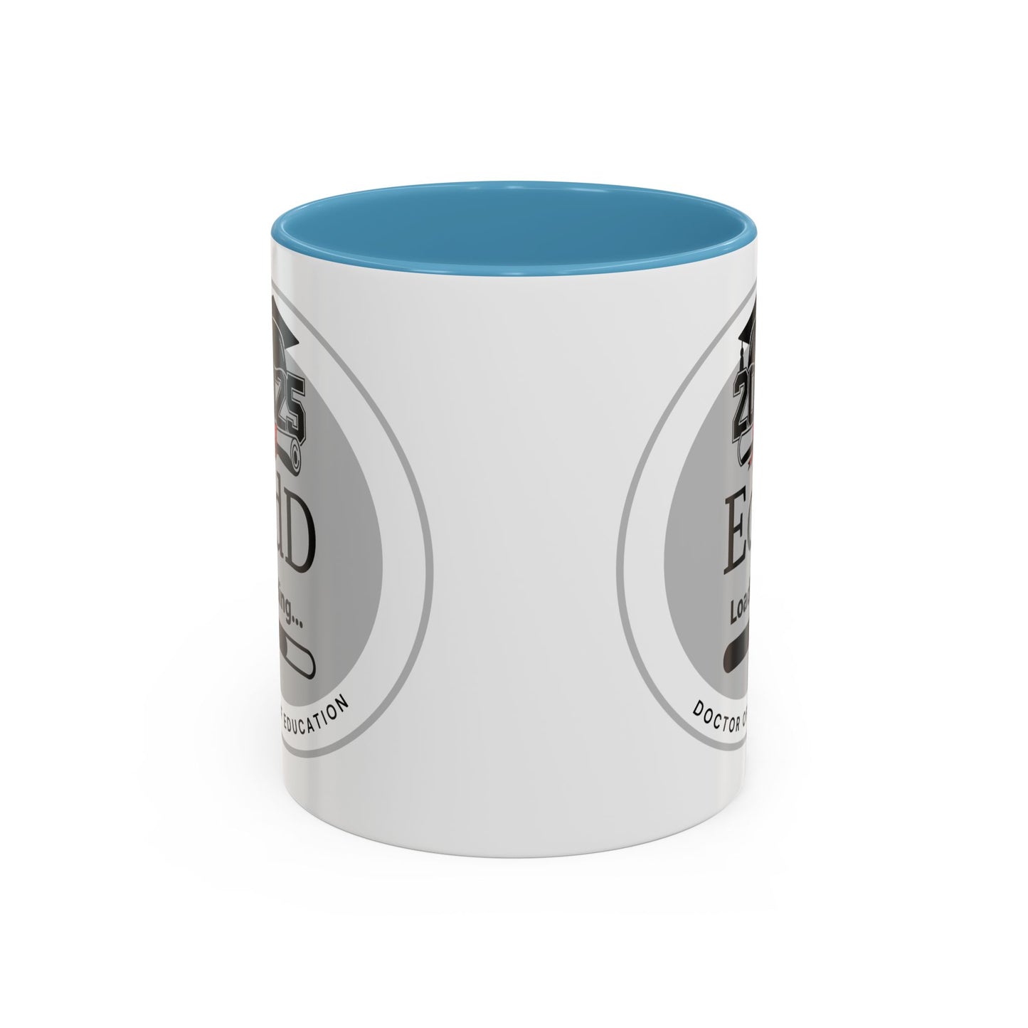 Mug - EdD Loading, Future EdD Mug- 11oz/15oz