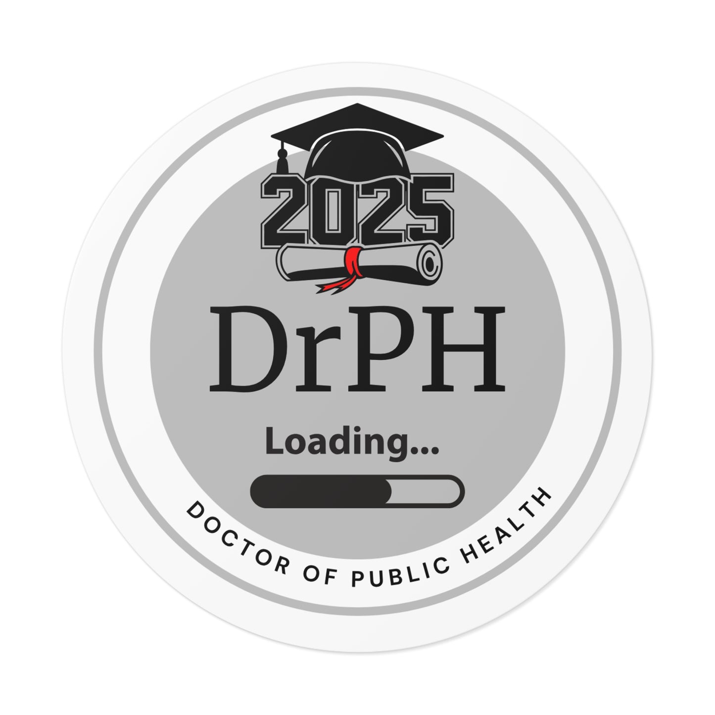 Vinyl Sticker - DrPH Sticker, Doctor of Public Health, Future Doctor, Graduation Loading