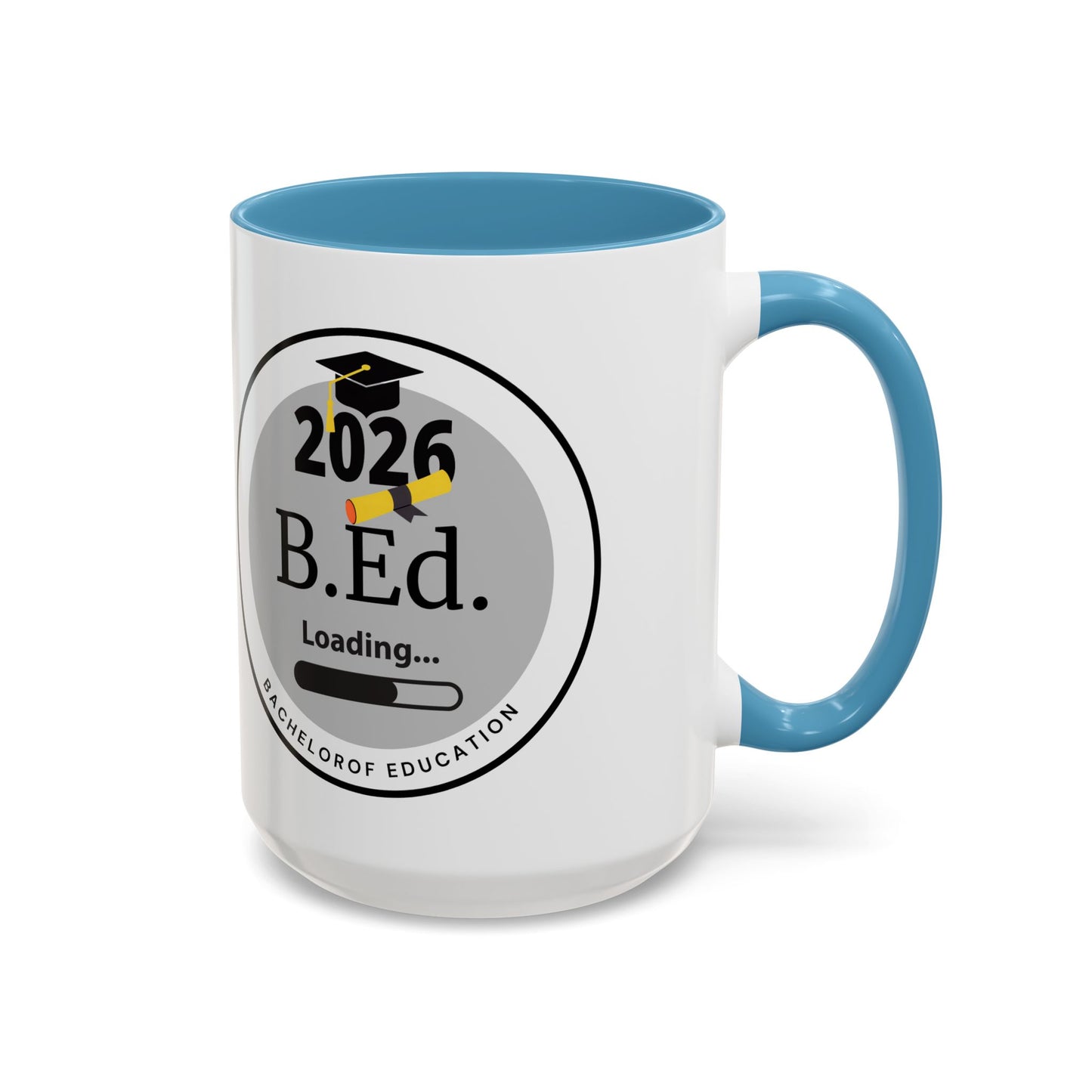 Mug - Bachelor of Education, Future Graduate Coffee Cup - 11oz/15oz Gift
