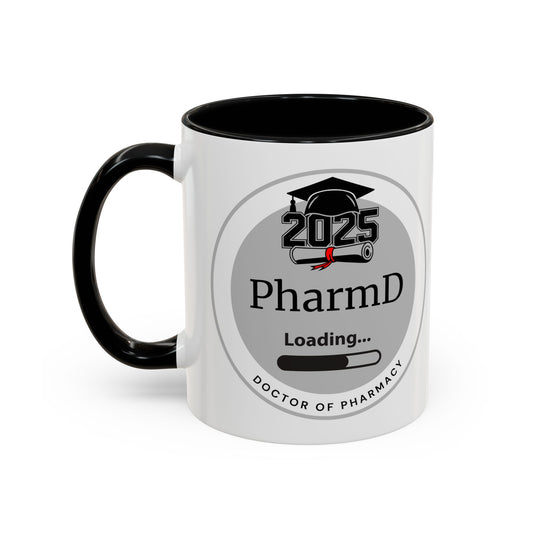 Mug - PharmD Loading, Future Doctor of Pharmacy - 11oz/15oz Coffee Cup