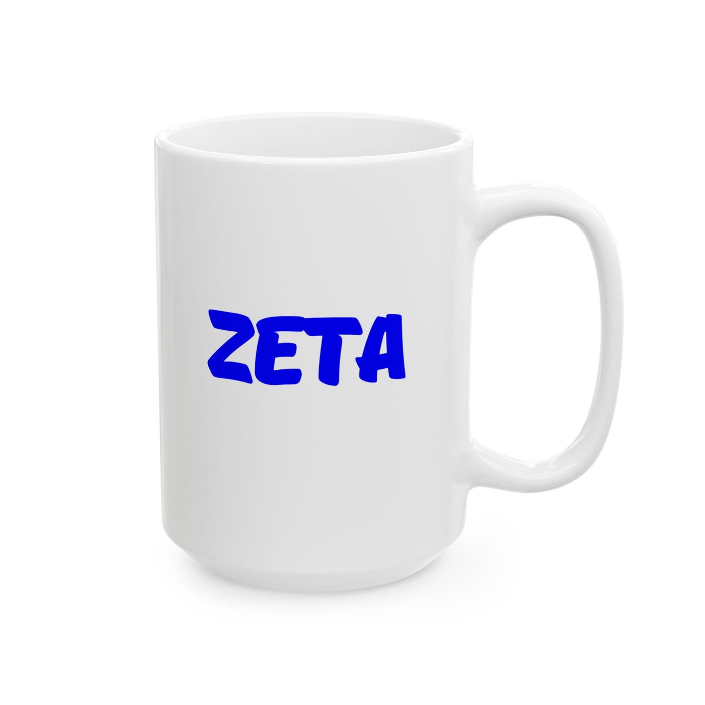 Divine 9 Sorority Inspired- ZETA: Ceramic Mug