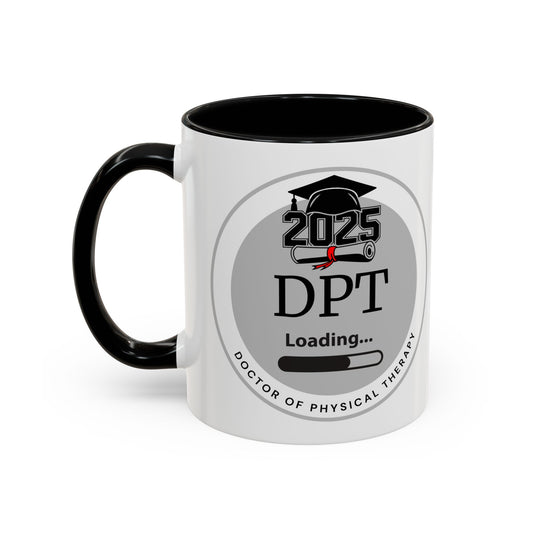 Mug - DPT Loading Future Doctor of Physical Therapy - 11oz/15oz Coffee Cup