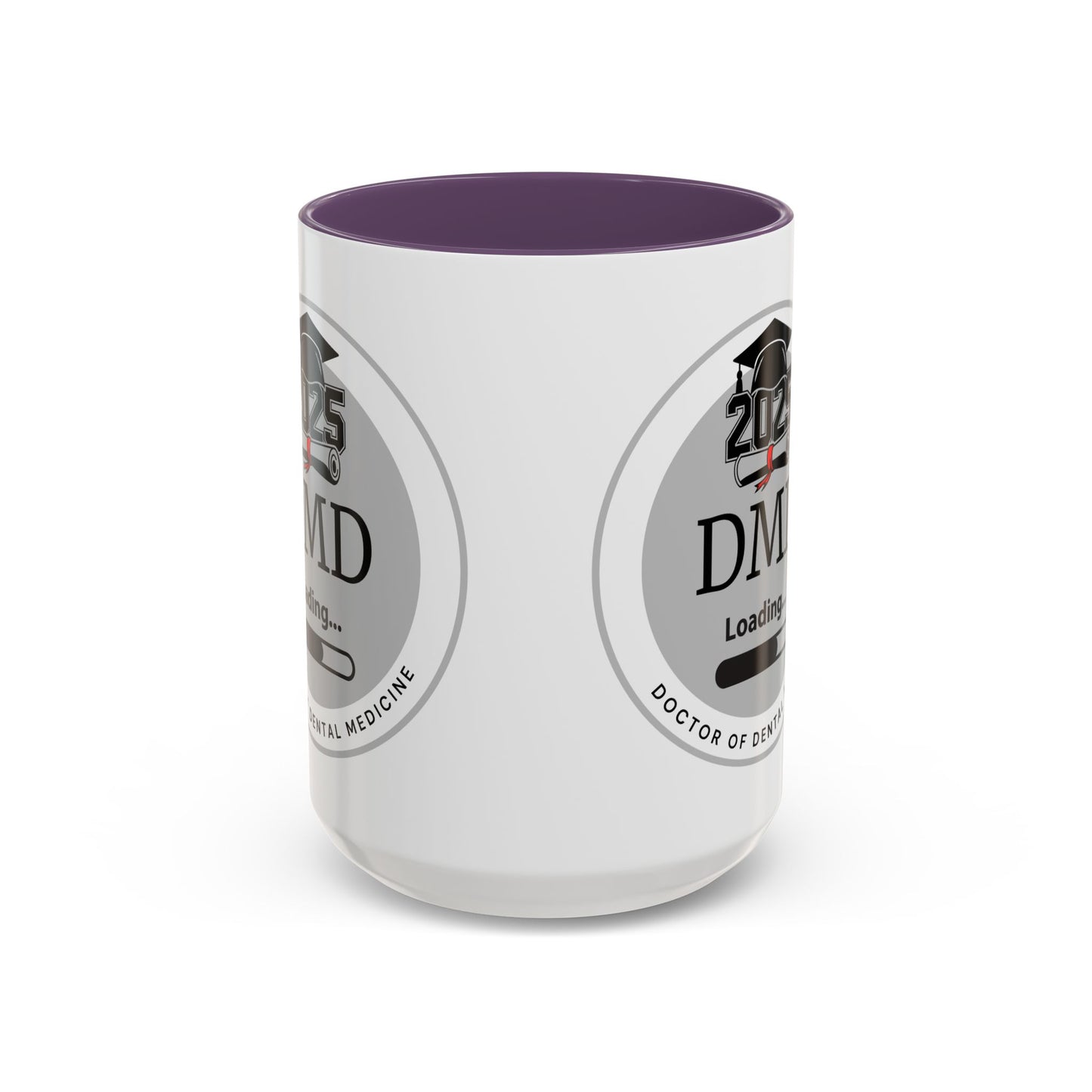Mug - DMD Loading, Future Doctor of Dental Medicine- 11oz/15oz
