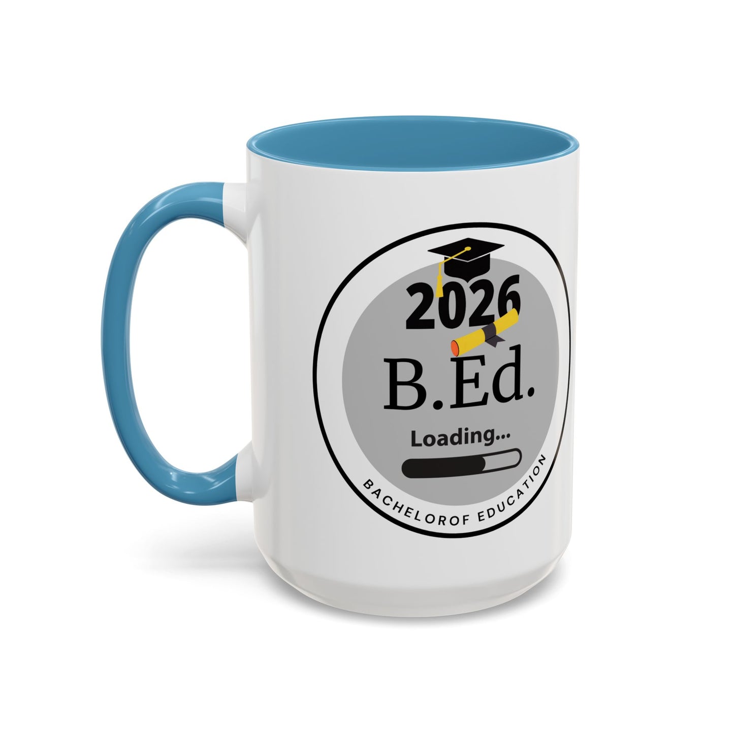 Mug - Bachelor of Education, Future Graduate Coffee Cup - 11oz/15oz Gift