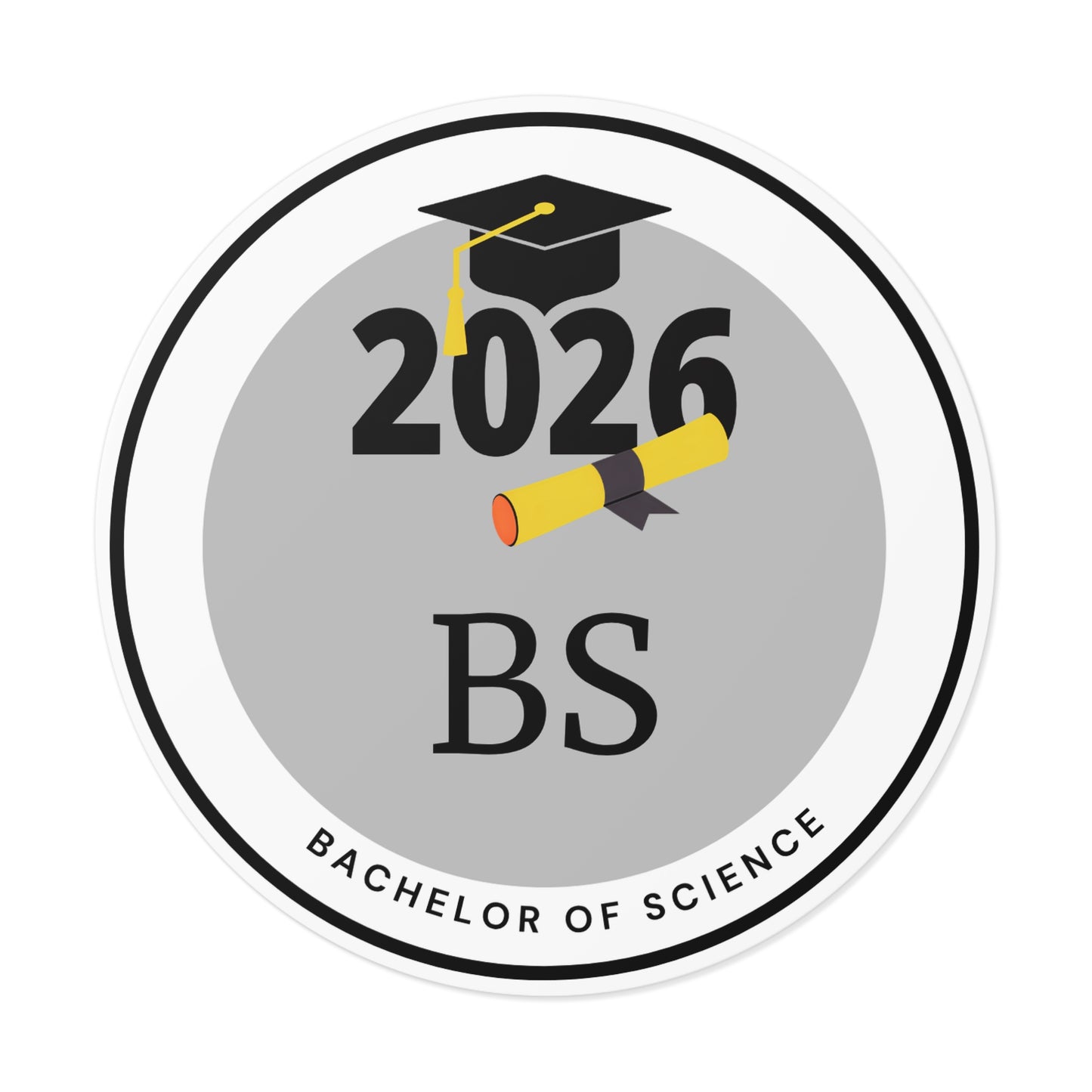 BS c/o 2026 Graduate, Bachelor of Science
