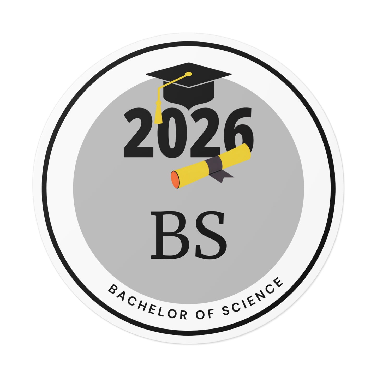 BS c/o 2026 Graduate, Bachelor of Science