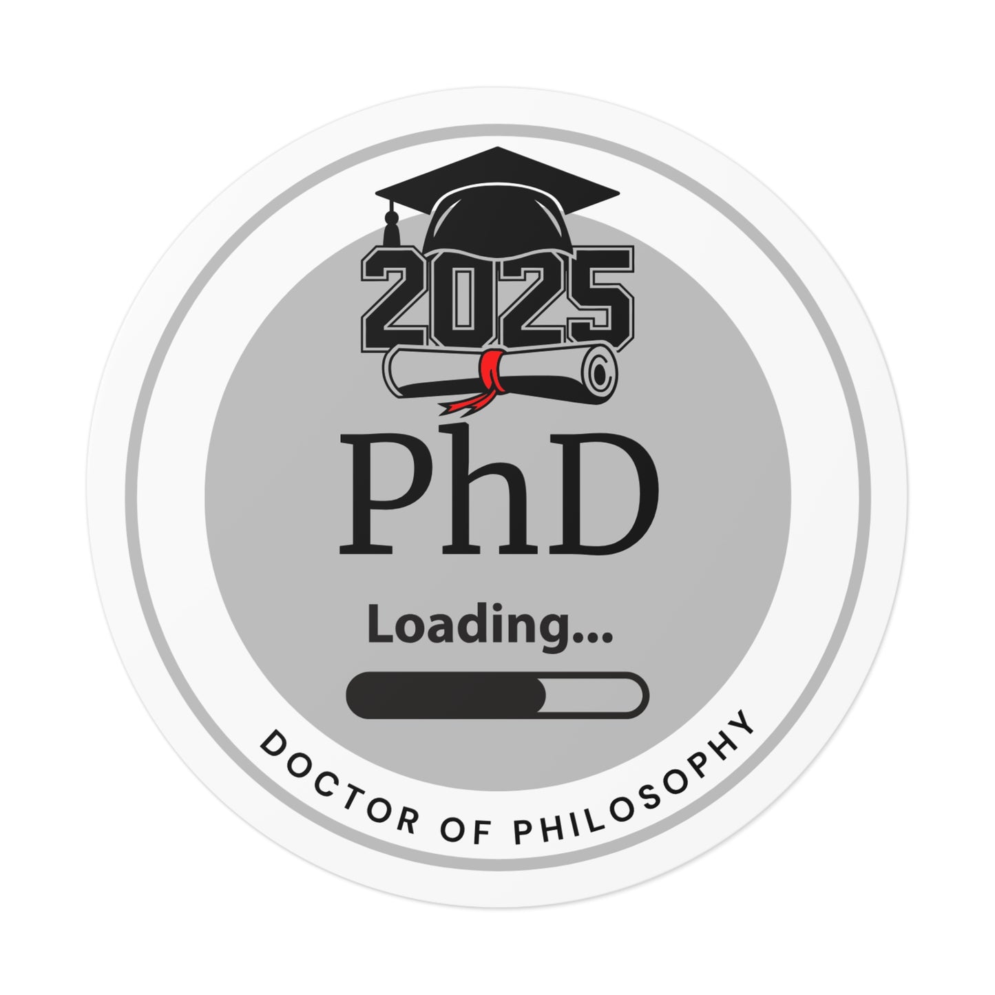 Vinyl Sticker - PhD Sticker, Doctor of Philosophy, Future Doctor, Graduation Loading