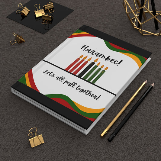 Harambee! Kwanzaa Hardcover Journal, Holiday Journal for Reflection, Motivational Notebook, Gift for Writers, Black History Celebrations, Kwanzaa Gift